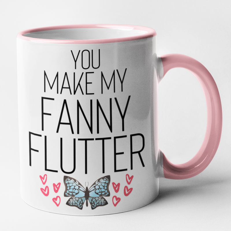 You Make My Fanny Flutter