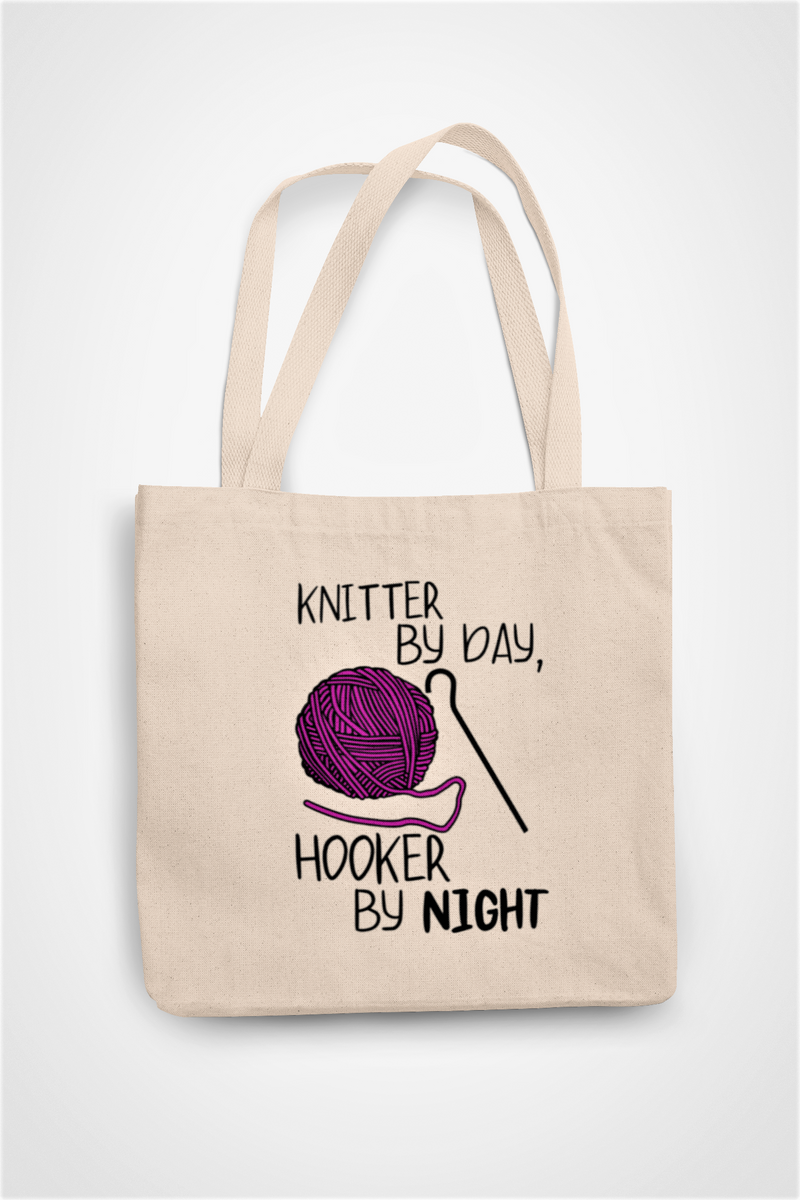 Knitter By Day Hooker by night