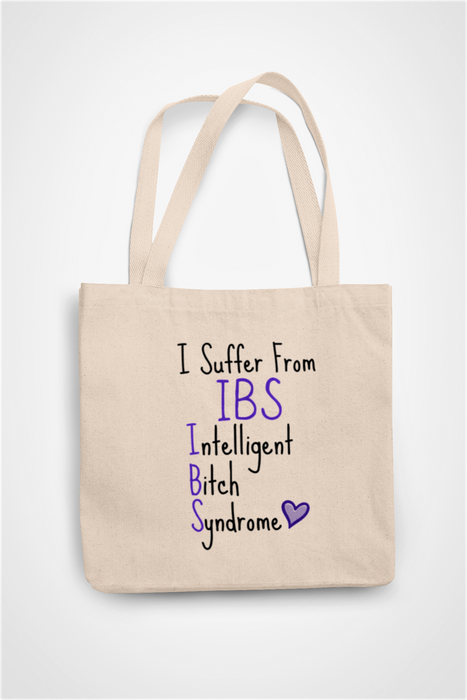 I Suffer From IBS - Intelligent Bitch Syndrome