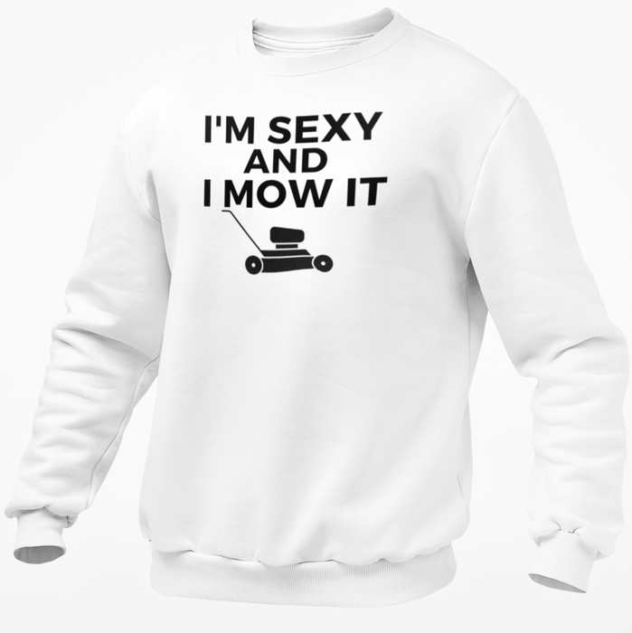I'm Sexy And I Mow It