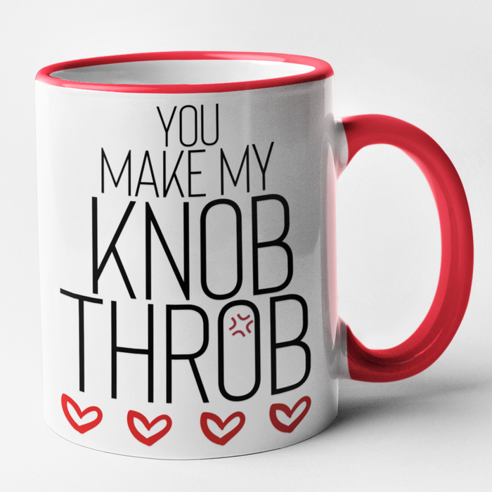 You Make My Knob Throb