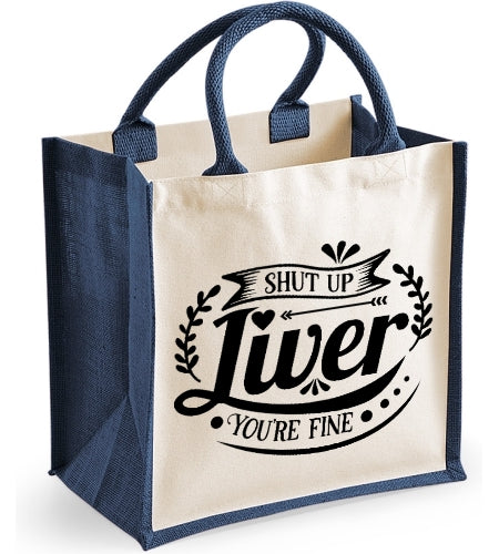 Shut Up Liver You're Fine