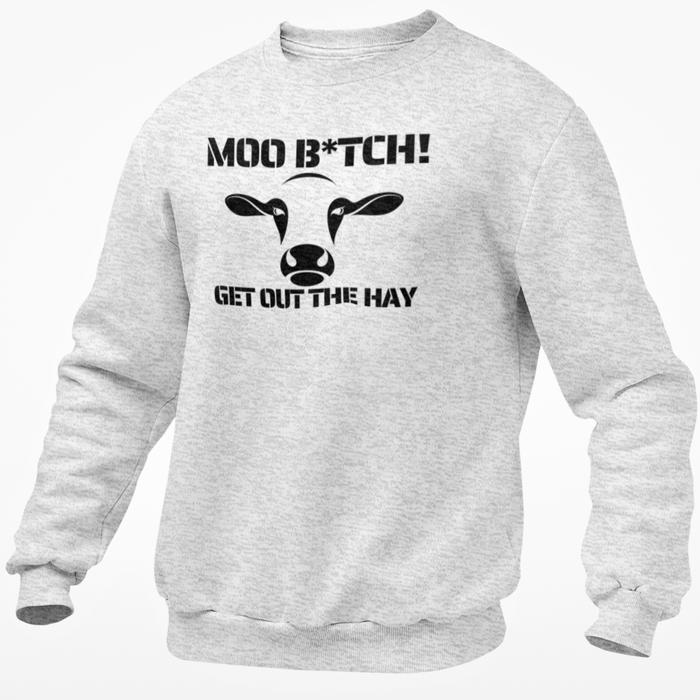 Moo B*tch Get Out The Way