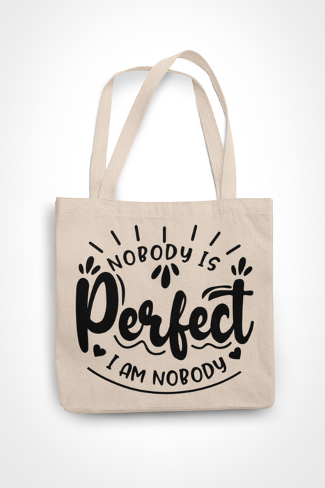 Nobody Is Perfect .. I Am Nobody