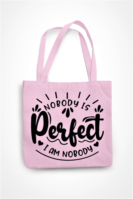 Nobody Is Perfect .. I Am Nobody