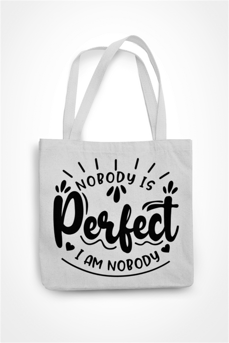 Nobody Is Perfect .. I Am Nobody