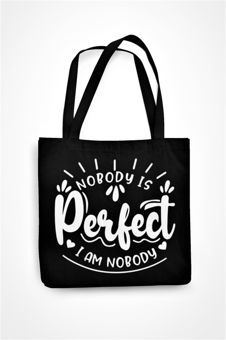 Nobody Is Perfect .. I Am Nobody