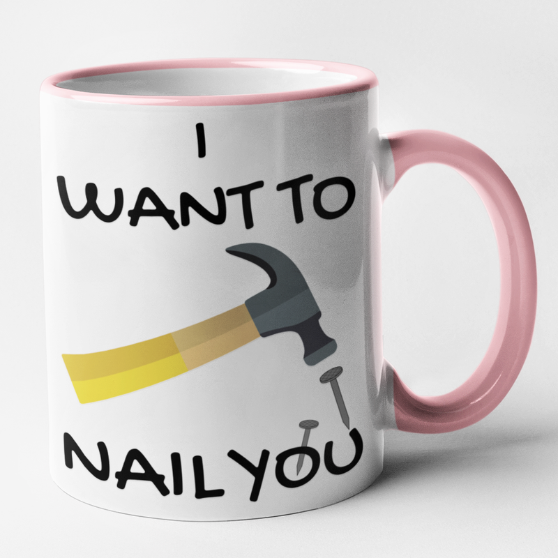I Want To Nail You