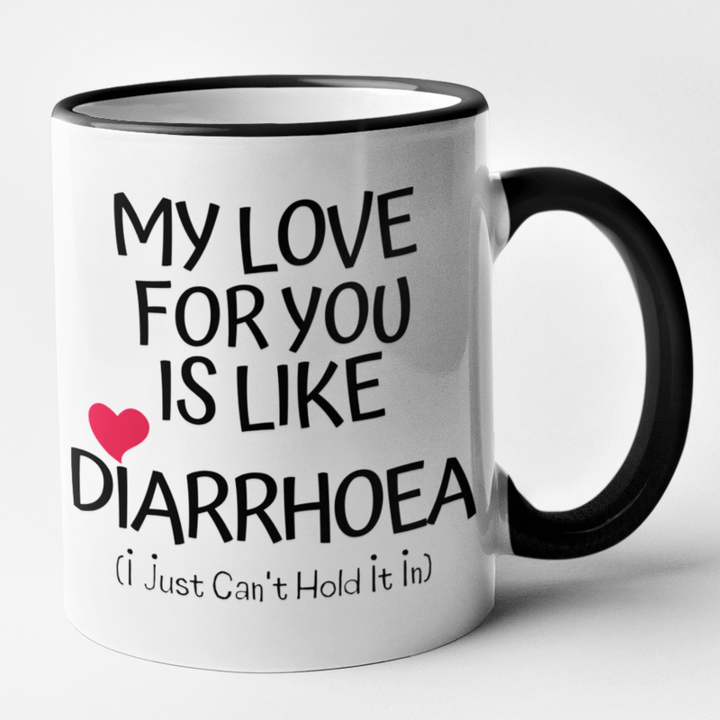 My Love For You Is Like Diarrhoea