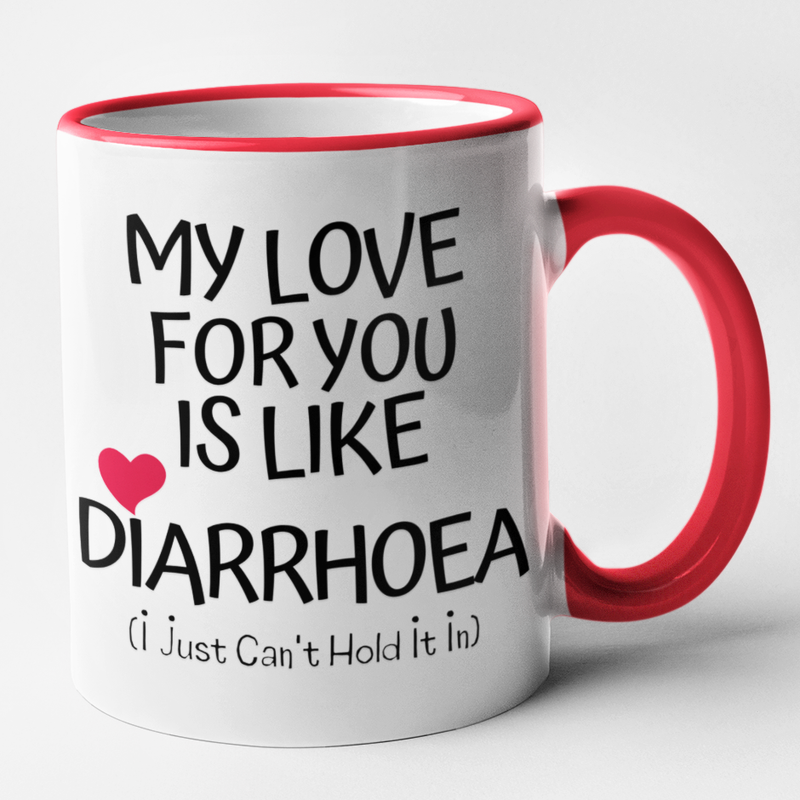 My Love For You Is Like Diarrhoea