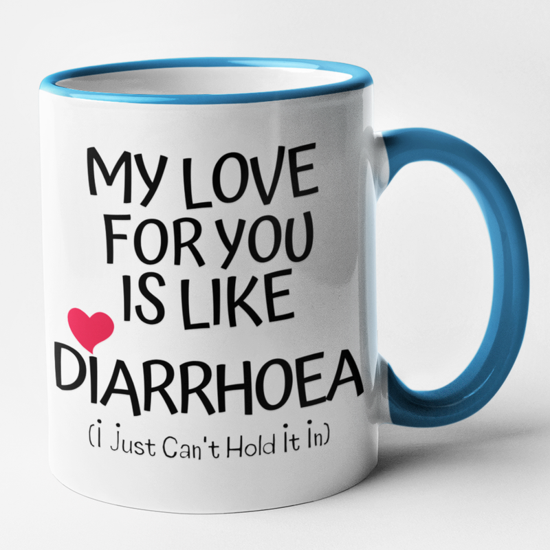 My Love For You Is Like Diarrhoea
