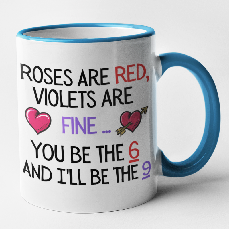 Poem - Roses Are Red Violets Are Fine You Be The 6 And I'll Be The 9