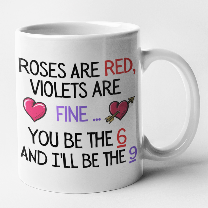 Poem - Roses Are Red Violets Are Fine You Be The 6 And I'll Be The 9