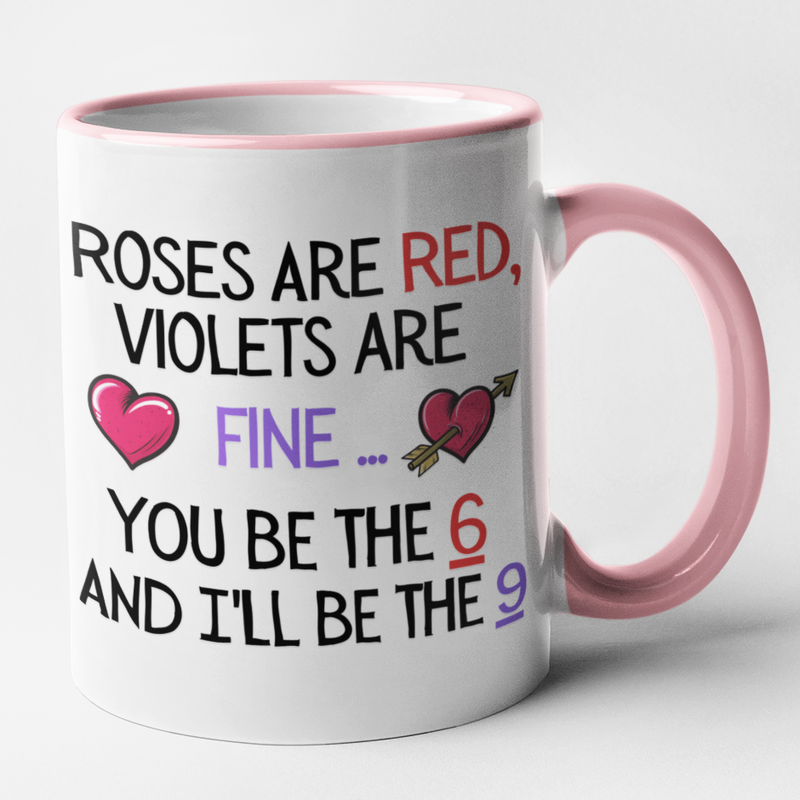 Poem - Roses Are Red Violets Are Fine You Be The 6 And I'll Be The 9