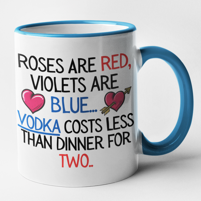 Poem - Roses Are Red Violets Are Blue Vodka Costs Less Than Dinner For Two