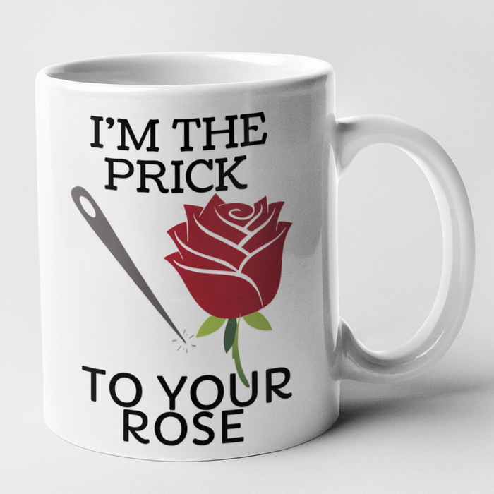 I'm The Prick To Your Rose