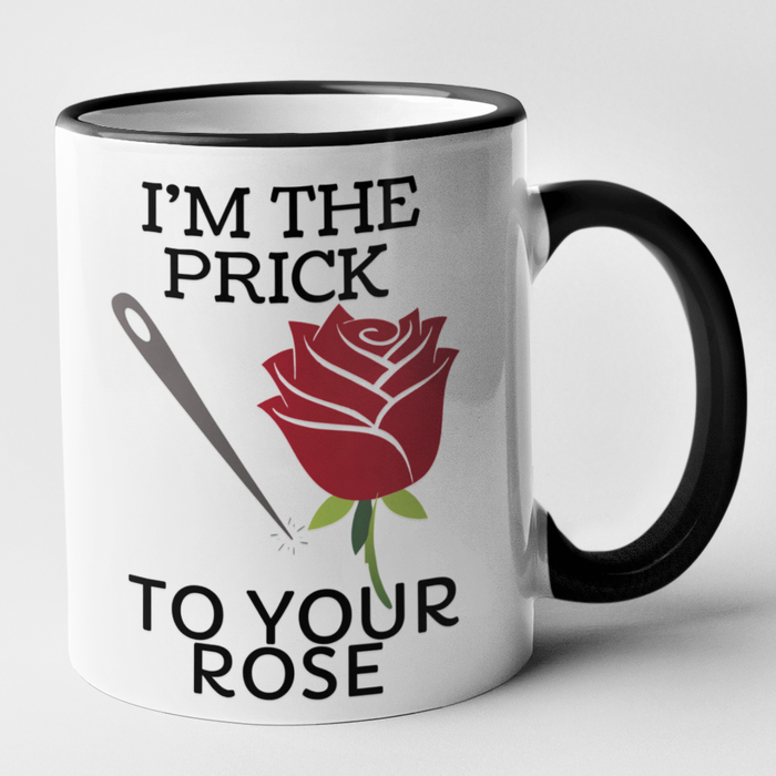 I'm The Prick To Your Rose