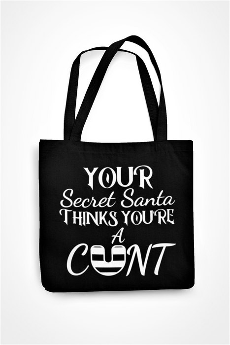 Your Secret Santa Think You're A Cunt