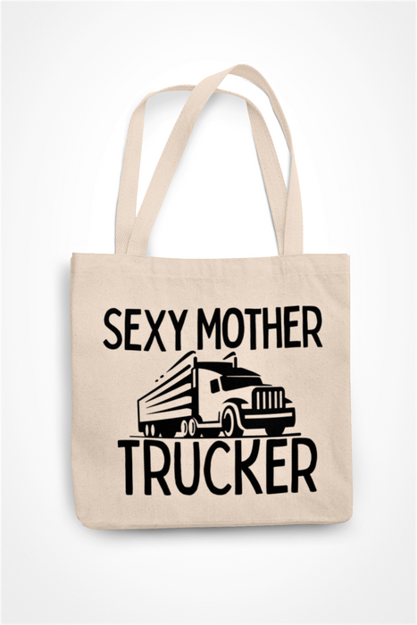 Sexy Mother Trucker