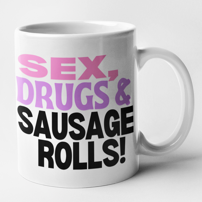 Sex, Drugs & Sausage Rolls!