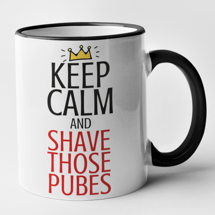 Keep Calm and Shave Those Pubes