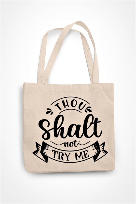 Thou Shalt Not Try Me