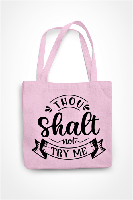 Thou Shalt Not Try Me