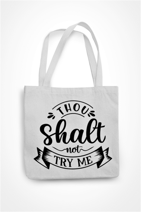 Thou Shalt Not Try Me