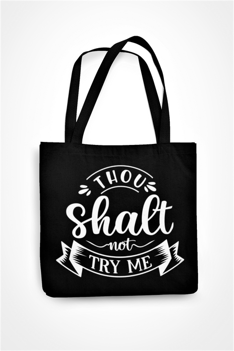 Thou Shalt Not Try Me