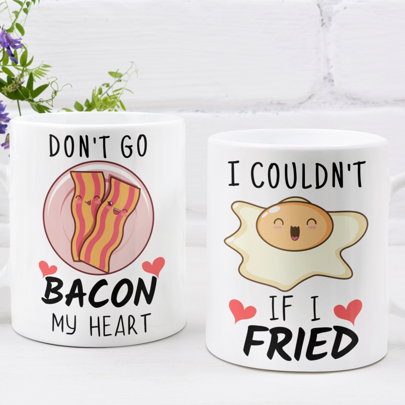 Don't Go Bacon My Heart + I Couldn't If I Fried (Mug Set)