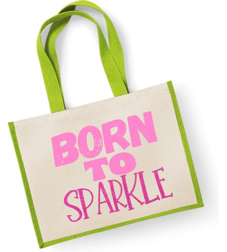 Born To Sparkle (Glitter Text)