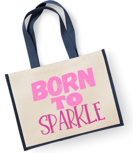 Born To Sparkle (Glitter Text)