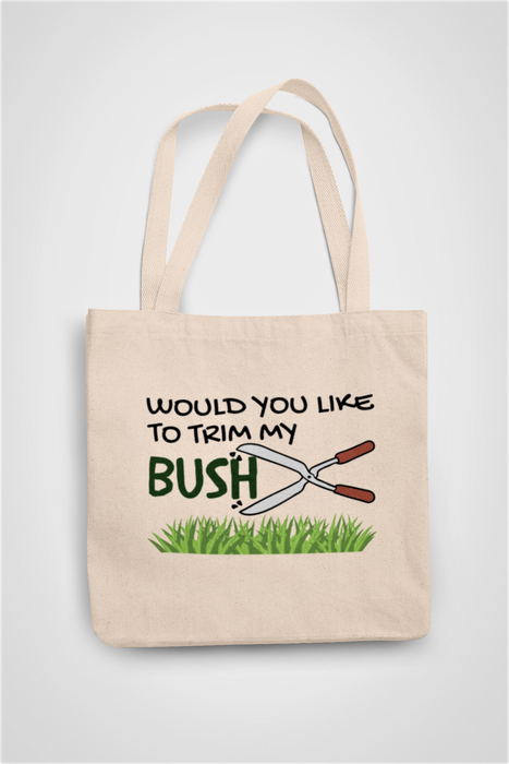 Would You Like To Trim My Bush