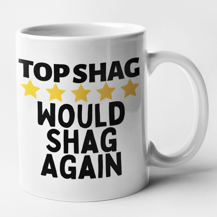 Top Shag Would Shag Again