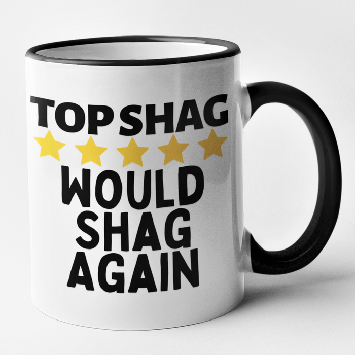 Top Shag Would Shag Again