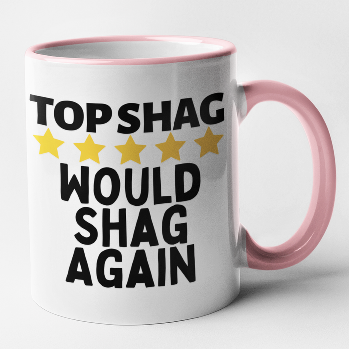 Top Shag Would Shag Again