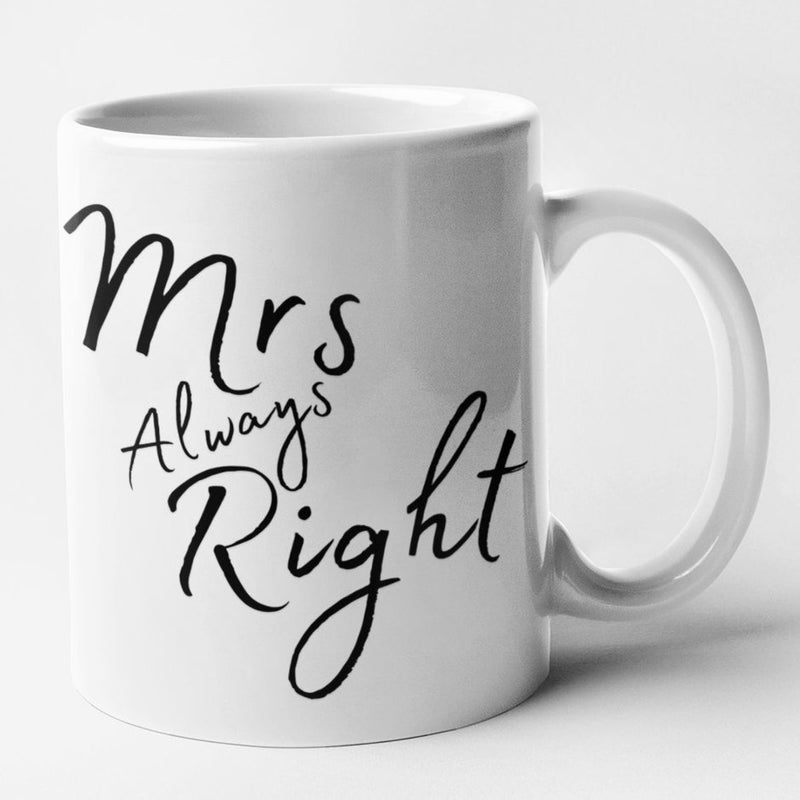 Mr Right & Mrs Always Right (Mug Set)