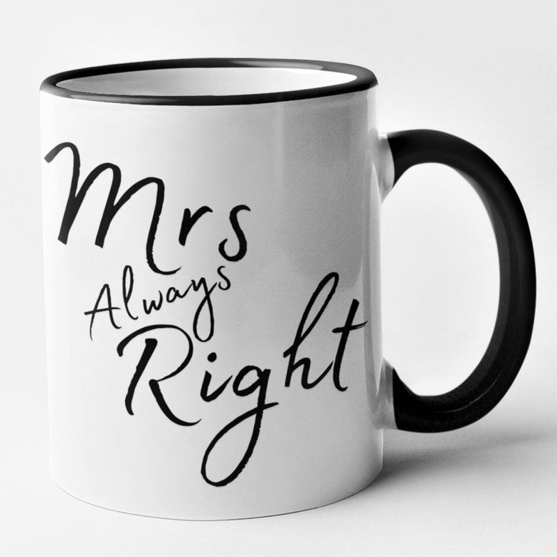 Mr Right & Mrs Always Right (Mug Set)