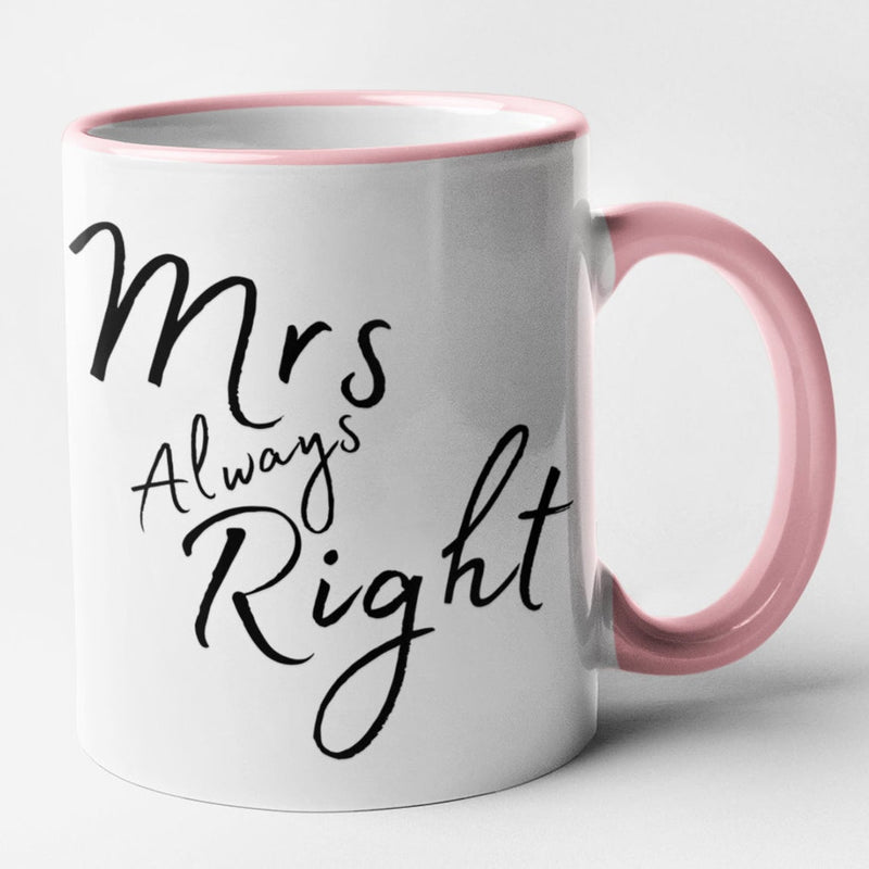 Mr Right & Mrs Always Right (Mug Set)