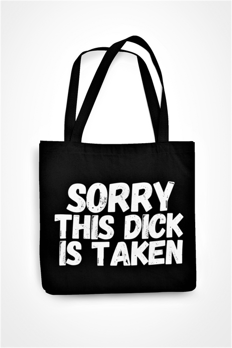Sorry This Dick Is Taken
