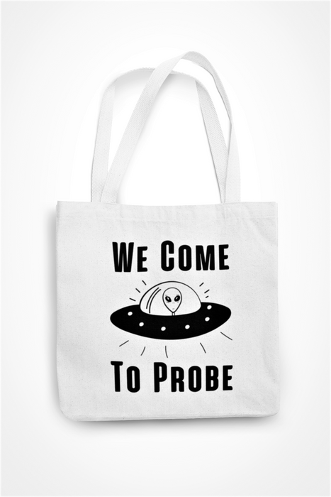 We Come To Probe