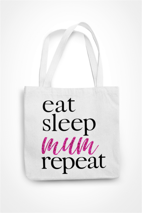 Eat Sleep Mum Repeat (Glitter Text)