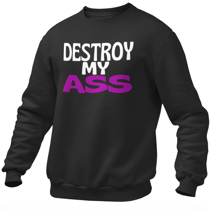 Destroy My Ass