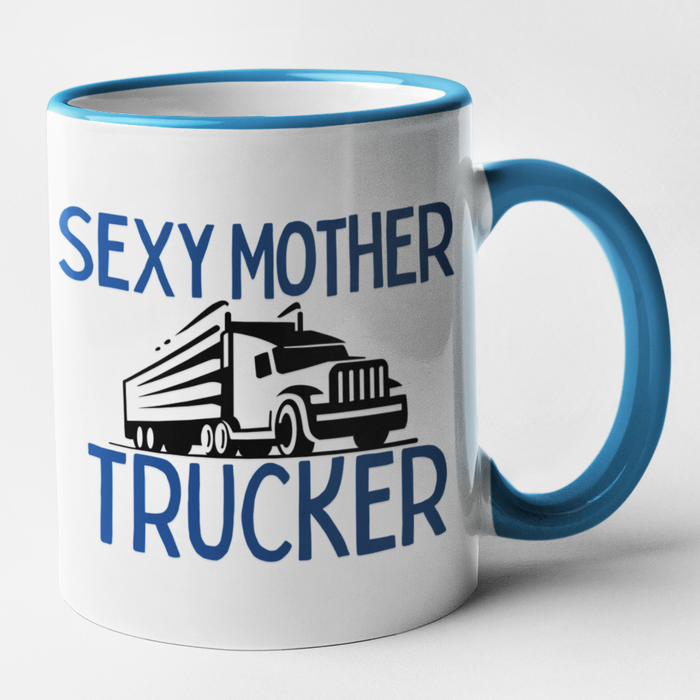 Sexy Mother Trucker