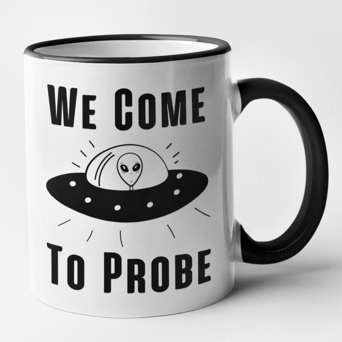 We Come To Probe