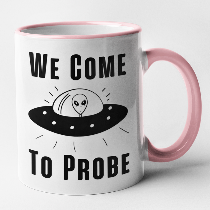 We Come To Probe