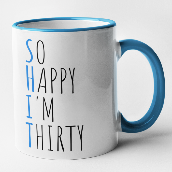 So Happy I'm Thirty (Blue)