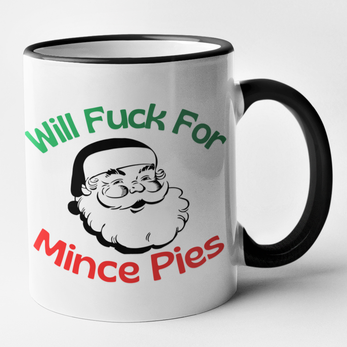 Will Fuck For Mince Pies