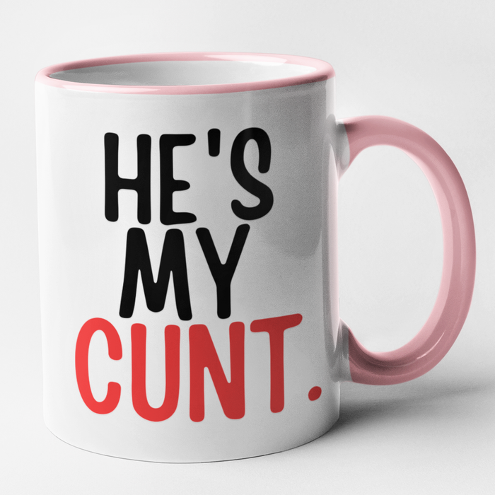 He's My Cunt + She's My Bitch (Mug Set)