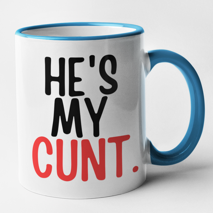 He's My Cunt + She's My Bitch (Mug Set)